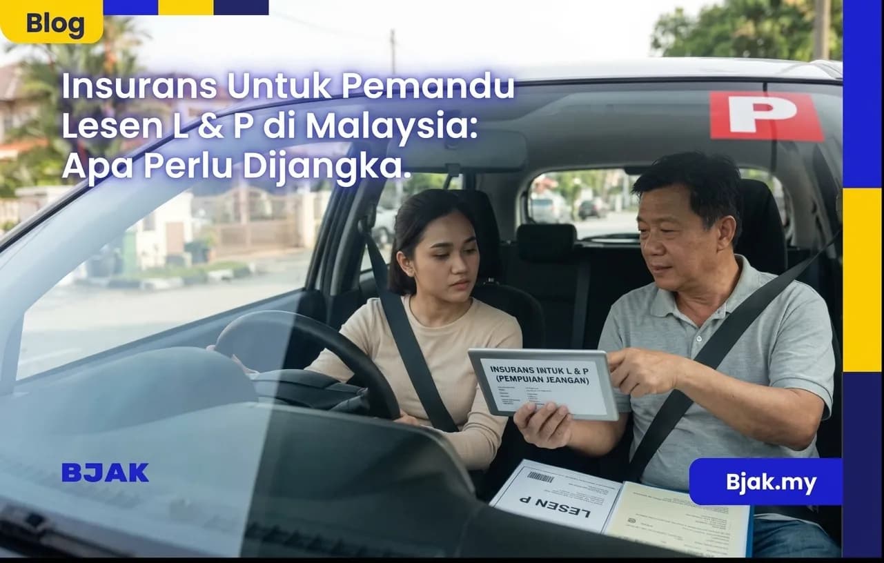 Insurans untuk Pemandu Lesen L dan P di Malaysia