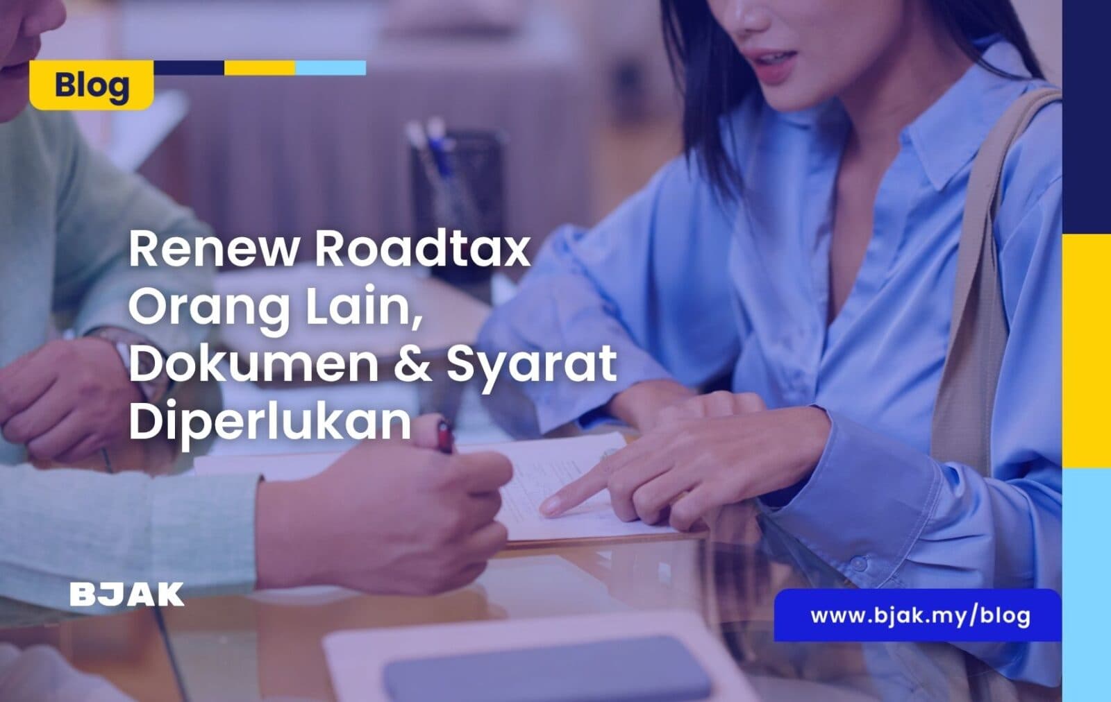 Renew Roadtax Orang Lain, Dokumen & Syarat Diperlukan