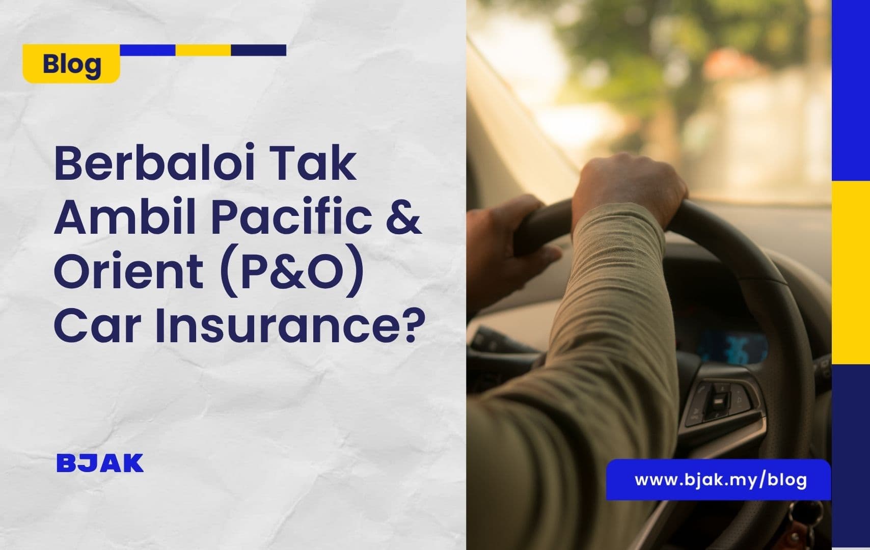 Berbaloi Tak Ambil Pacific & Orient (P&O) Car Insurance?