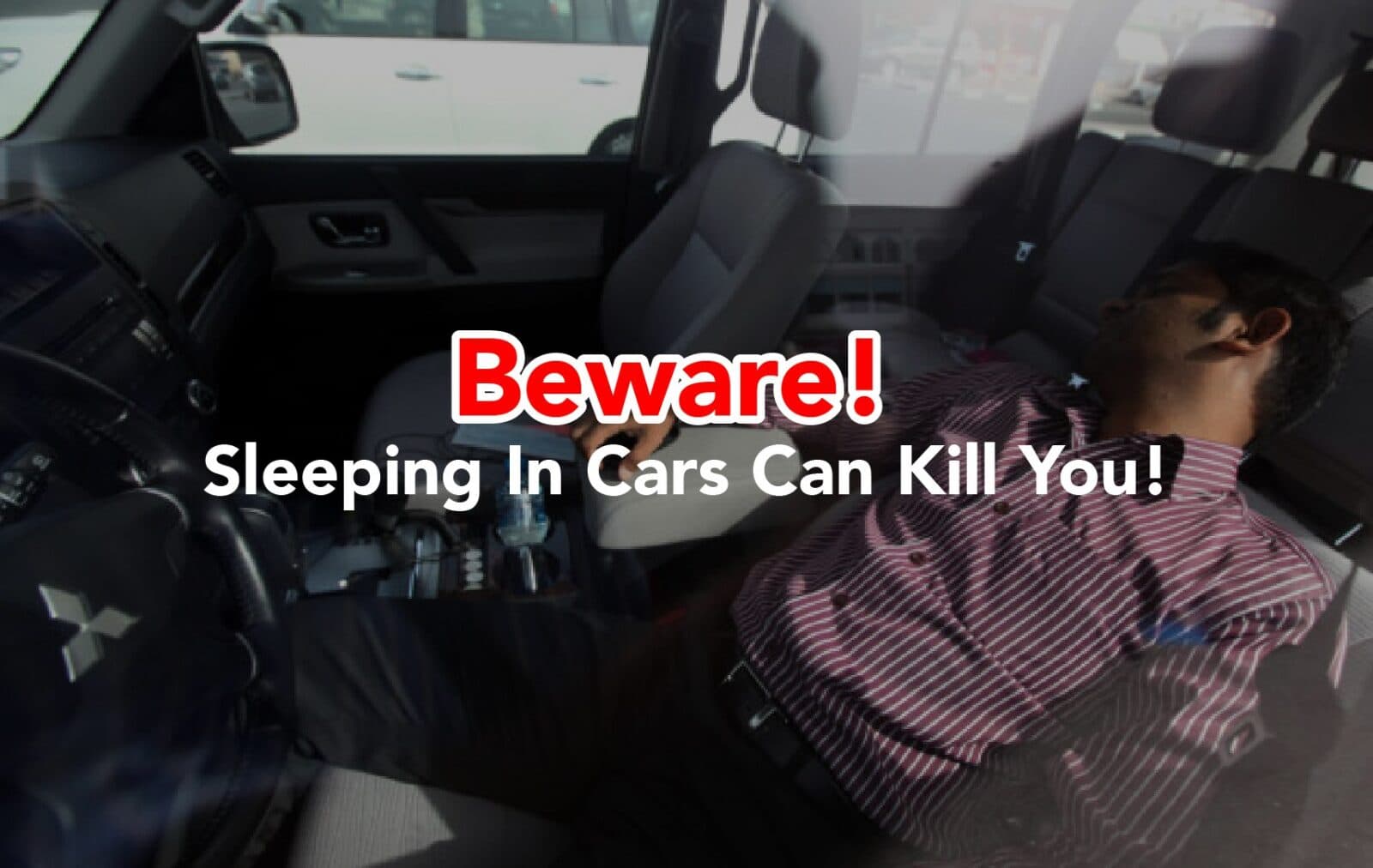Sleeping In The Car? Here’s Why You Shouldn’t