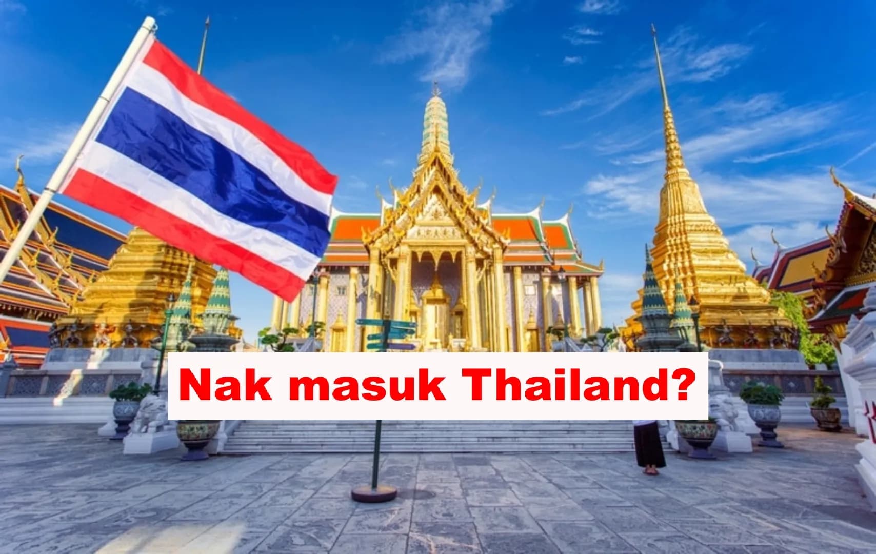 Nak Pergi Melancong ke Thailand? Ini Insurans yang Anda Perlu Ada!