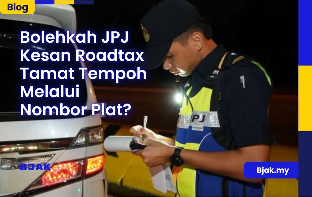 Bolehkah JPJ Kesan Roadtax Tamat Tempoh Melalui Nombor Plat?
