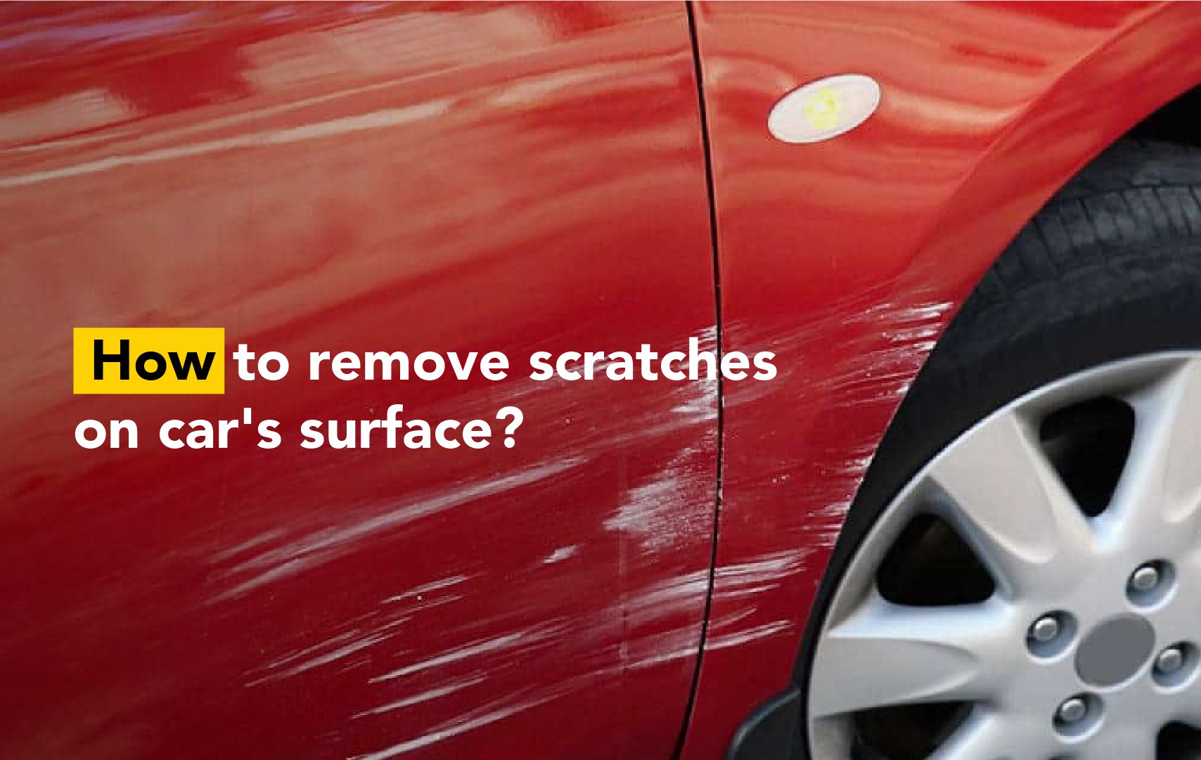 DIY Methods to Remove Car Body Scratches