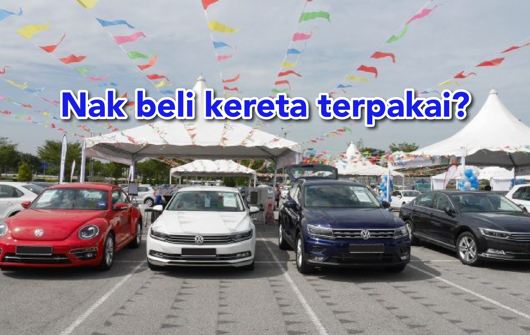 7 Tips Penting Tapi Mudah Untuk Beli Kereta Terpakai | BJAK