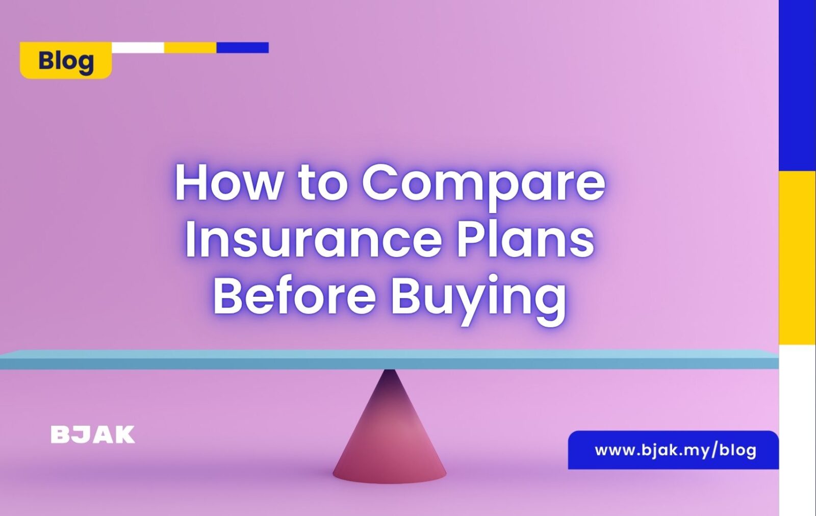 How to Compare Insurance Plans Before Buying | BJAK