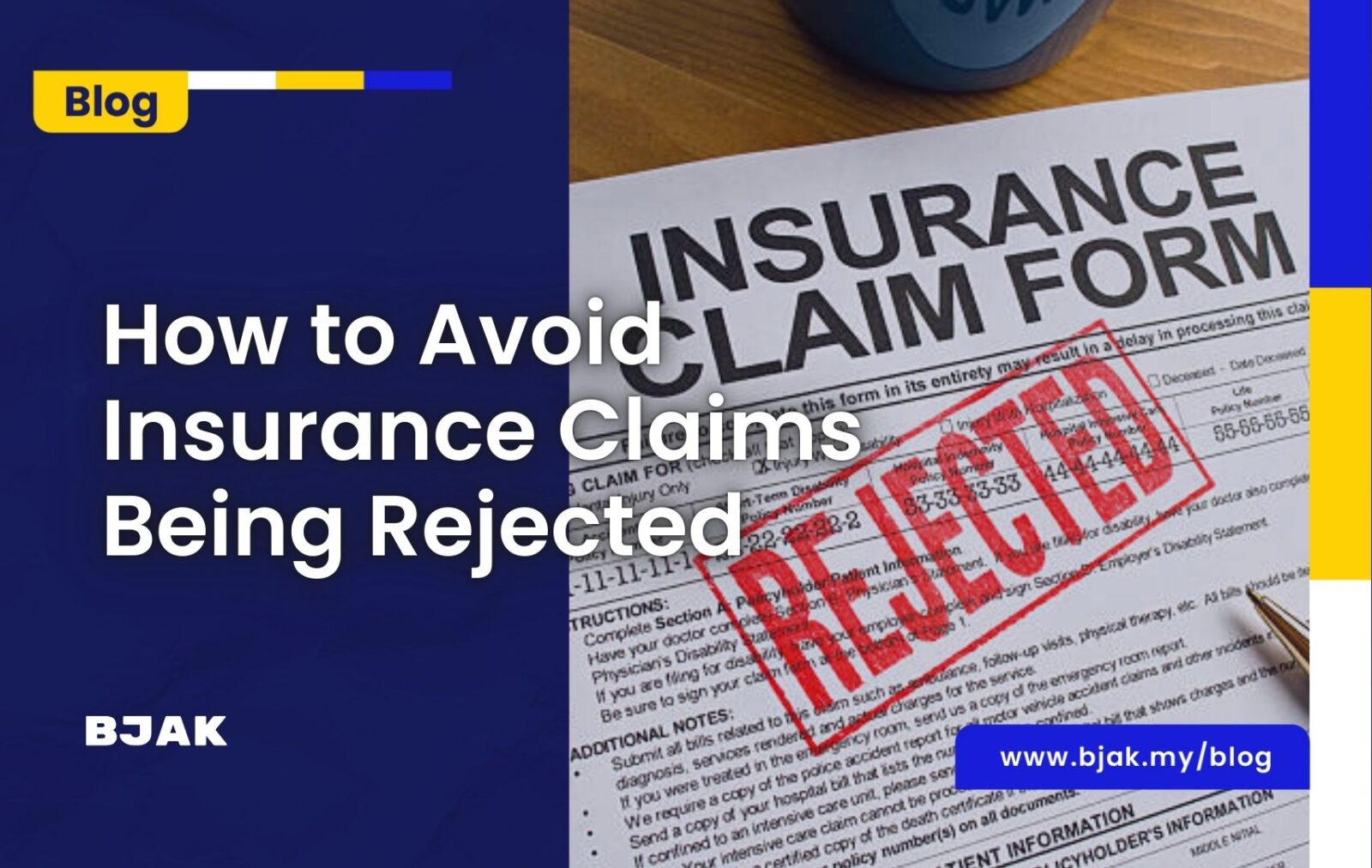 Invalid Coverage How to Avoid Insurance Claims Being Rejected | BJAK