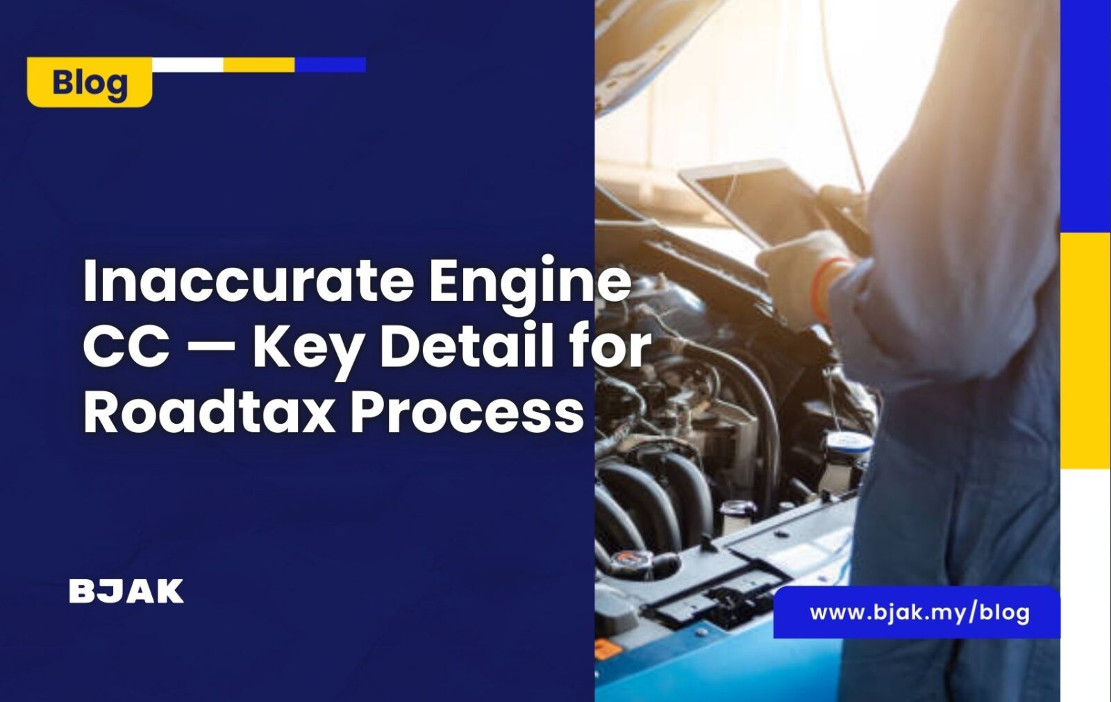 Inaccurate Engine CC — Key Detail for Roadtax Process | BJAK